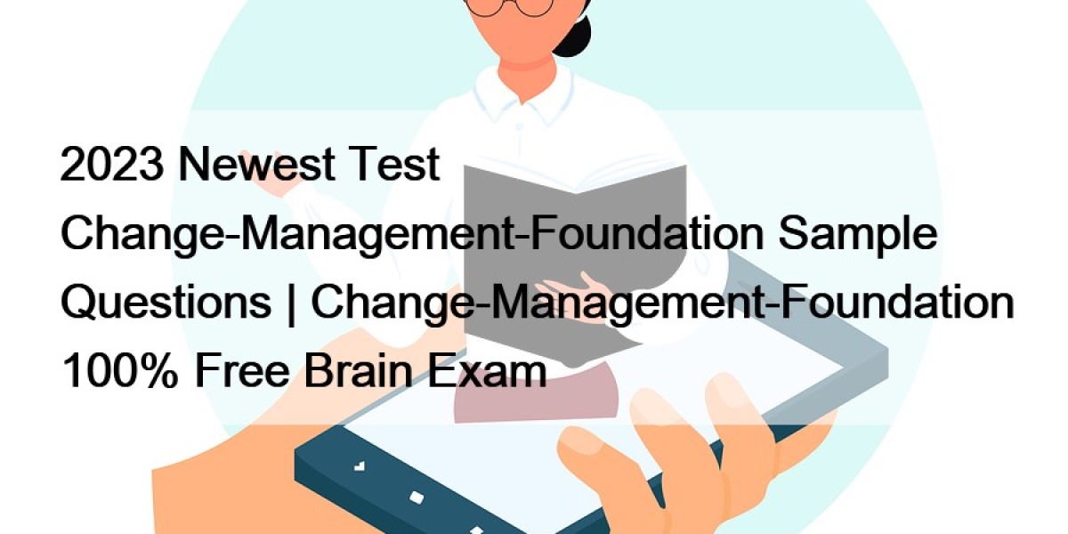 Change-Management-Foundation Testing Engine
